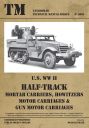 U.S. WWII HALF TRACK Mortar Carriers, Howitzers, Motor Carriages & Gun Motor Carriages